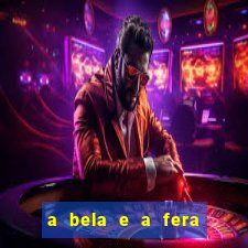 a bela e a fera (2014 filme completo dublado) drive